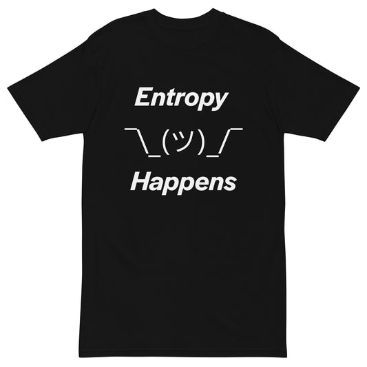 "Entropy Happens" T-Shirt